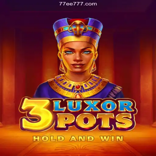 Discover the Exciting World of 3LuxorPots: Unleashing the Power of 77EE.COM