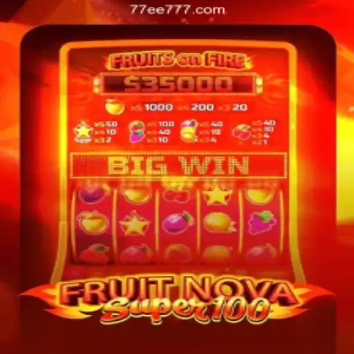 Discovering the Thrills of FruitNovaSuper100: A Fresh Take on Online Gaming